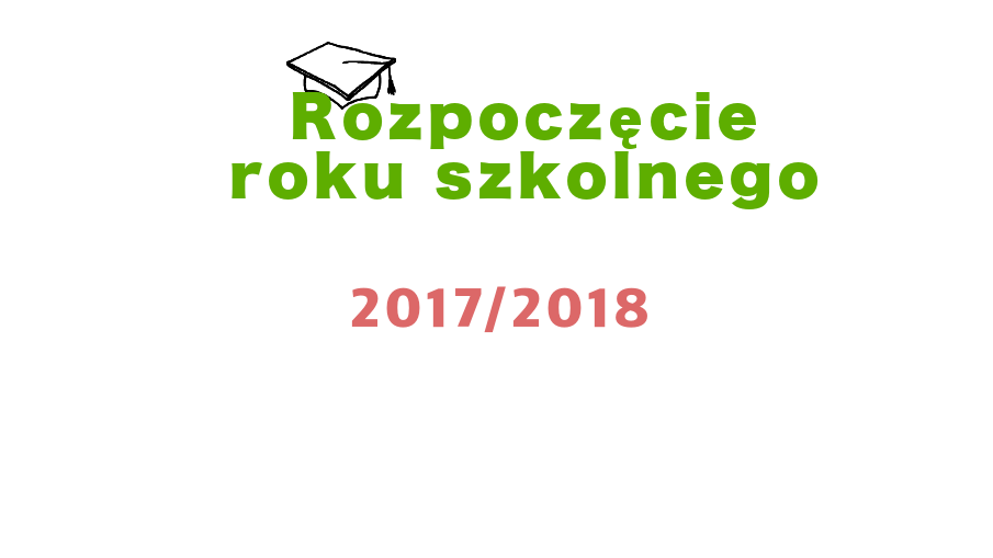 Rozpoczęcie roku szkolnego 2017/2018